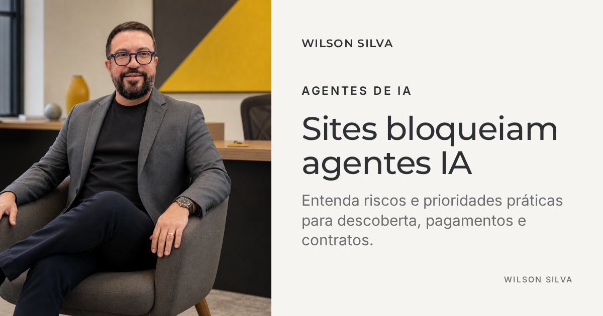 Sites bloqueiam agentes de IA: como CEOs e CMOs devem reagir em 7 dias